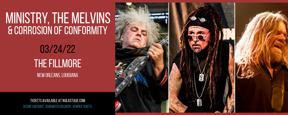 Ministry, The Melvins & Corrosion of Conformity at The Fillmore tickets Ministry, The Melvins & Corrosion of Conformity at The Fillmore