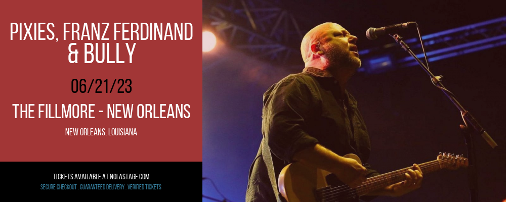 Pixies, Franz Ferdinand & Bully at The Fillmore tickets Pixies, Franz Ferdinand & Bully at The Fillmore