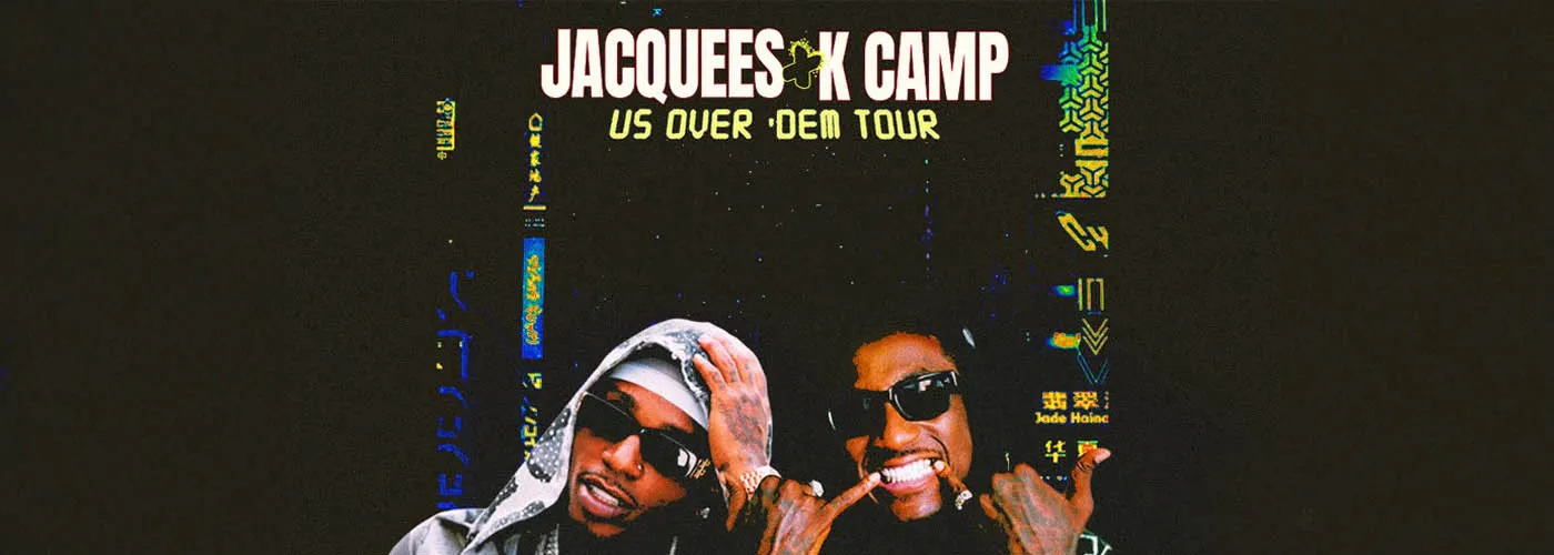 Jacquees &amp; K Camp